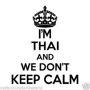 Thai Wall Sticker... 20 inches Tall We Don't Keep Calm Vinyl Wall Art - Picture 1 of 2