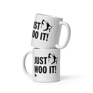 JUST WOO IT! Glossy Mug - Picture 1 of 4