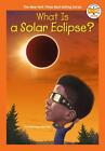 What Is a Solar Eclipse? by Dana Meachen Rau Hardcover Book