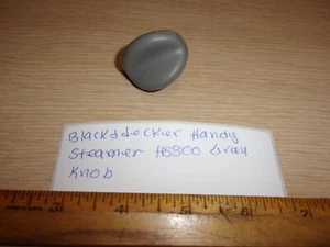 BLACK AND DECKER HANDY STEAMER HS800 GRAY KNOB - Picture 1 of 1