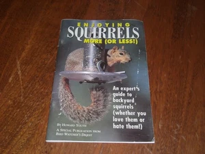 Enjoying Squirrels More or Less : An Expert's Guide... by Howard Youth (1997) PB - Imagen 1 de 2