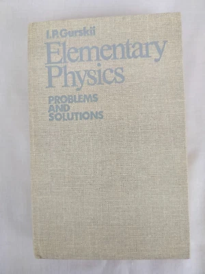 Elementary Physics: Problems and Solutions by I. P. Gurskii, Mir Publishers 1987 - Image 1 of 4