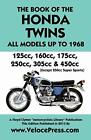 Book of the Honda Twins All Models Up to 1968 (Except Cb250 Super Sports)      