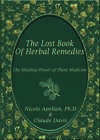 The Lost Book of Herbal Remedies (paperback with color pictures)