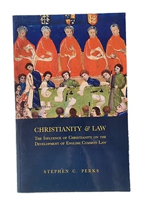 Christianity & its Influence on English Common Law / Stephen C. Perks - Picture 1 of 8