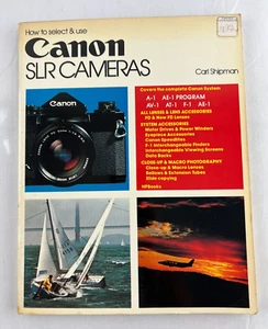 How To Select & Use Canon SLR Camera by Carl Shipman 1981 Trade Paperback - Picture 1 of 9