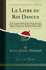 Le Livre du Roi Dancus (Classic Reprint)