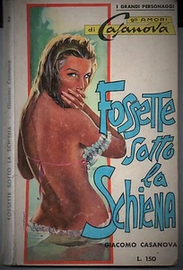 GLI AMORI DI CASANOVA N.2 - FOSSETTE SOTTO LA SCHIENA - I GRANDI PERSONAGGI 1964 - Picture 1 of 1