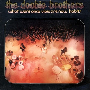 The Doobie Brothers - What Were Once Vices Are Now Habits Vinyl LP (LP Record... - Picture 1 of 5