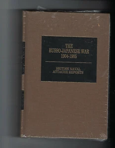 THE RUSSO-JAPANESE WAR NAVAL ATTACHE REPORTS - Foto 1 di 1