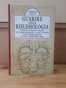 Dougans, Ellis GUARIRE CON LA RIFLESSOLOGIA antica tradizione orientale Piemme - Imagen 1 de 17