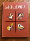 Lillian Budd   The Bell Of Kamela   1960 Rare Childrens Book