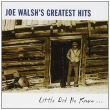 Greatest Hits - Little Did He Know... von Walsh,Joe | CD | Zustand sehr gut - Bild 1 von 2