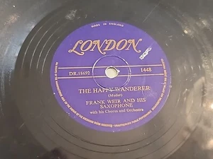 FRANK WEIR THE HAPPY WANDERER / FROM YOUR LIPS LONDON RECORDS 78 RPM 109-22 - Bild 1 von 12