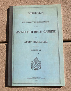 U.S. Army Trapdoor Springfield Rifle Model 1873,  Carbine & Revolvers Book 45-70