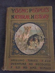Young People's Natural History1906 First Edition Book-more than150 Illustrations - Picture 1 of 5