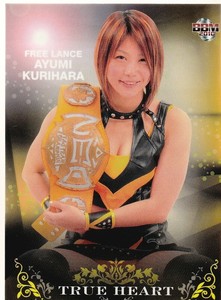 2010  AYUMI KURIHARA   #91   BBM Woman's Wrestling Card  " TRUE HEART"  Single