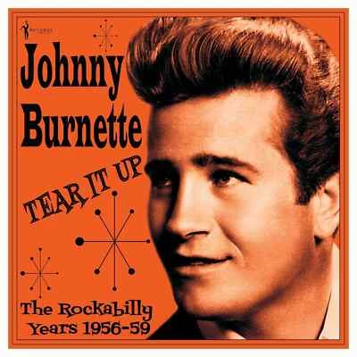 Johnny Burnette: Tear It Up: 1956-59 LP 12" Vinyl Record 140g - Image 1 of 4