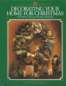 Decorating Your Home for Christmas 104 Project Ideas Vintage Hardcover 1994 - Picture 1 of 1