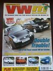 VWM MOTORING / 2005 JAN / DOUBLE TROUBLE TWO OF THE FINEST CLASSIC VW HOT HATCHE