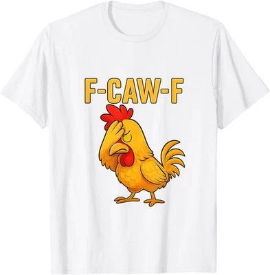 Funny F-Caw-F Chicken FCAWF Chicken Rooster Meme T-Shirt Unisex T-shirt - Image 1 of 4