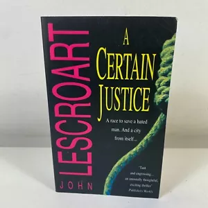 A Certain Justice by John Lescroart (Medium Paperback, 1996) - Picture 1 of 8