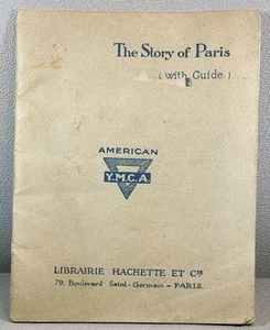 1918 Paris, France Guide Book For Soldiers & Sailors In WWI ~ By: YMCA. FL-2-25 - Picture 1 of 17