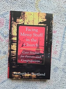 Facing Messy Stuff in the Church : Case Studies for Pastors and Congregations by - Picture 1 of 4