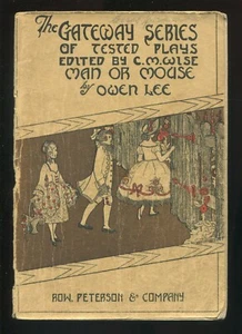 MAN OR MOUSE by Owen Lee Gateway Series of Tested Plays ed. by C. M. Wise ©1928 - Picture 1 of 5
