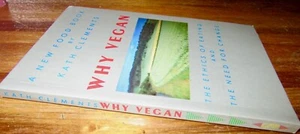 Why VEGAN - Kath Clements. Ética de comer y necesidad de cambio ¡NUEVA! HERE in MELB - Imagen 1 de 12
