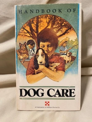 Vintage Handbook of Dog Care by The Ralston Purina Company 1982 Rare Find - Image 1 of 4