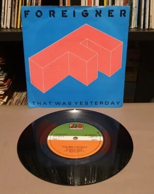 FOREIGNER That Was Yesterday 1985 UK 7" Vinyl Single - A9571 - VG - Image 1 of 4