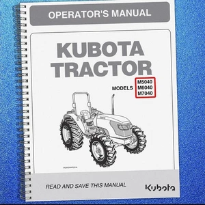KUBOTA M5040 M6040 M7040 ROPS TRACTOR OPERATORS MANUAL BINDING - FRONT & BACK - Imagen 1 de 11