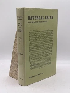 Havergal Brian The Man and His Music Reginald Nettel HC Dobson Signed Classical - Picture 1 of 6