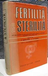 FERTILITA' E STERILITA' - F. MARCHESI E.CITTADINI - PICCIN EDITORE 1972 (MED11) - Picture 1 of 4
