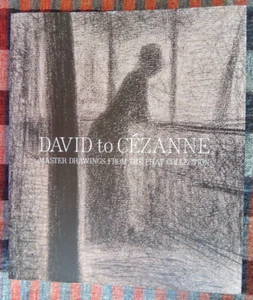 David to Cézanne: Master Drawings From The Prat Collection, 1st Ed. 2010 Illust. - Picture 1 of 17