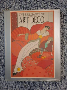 The Brilliance of Art Deco. 1990 Hardcover Art Book. Julian Robinson - Picture 1 of 21