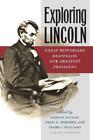 Craig L. Symonds Frank J. Williams Exploring Lincoln (Paperback)