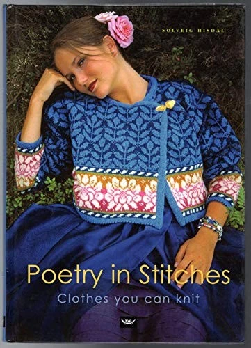 POETRY IN STITCHES - CLOTHES YOU CAN KNIT By Solveig Hisdal - Hardcover - Image 1 of 1