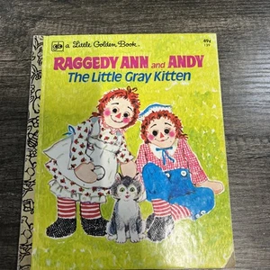 RAGGEDY ANN AND ANDY︱THE LITTLE GRAY KITTEN︱1976︱A LITTLE GOLDEN BOOK - Picture 1 of 6