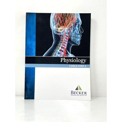 Physiology USMLE Step 1 Review Becker Professional Education 2013 Version 2.0 - Image 1 of 4