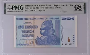 Zimbabwe 100 Trillion 2008 REPLACEMENT Serial ZA 0010717 GEM UNC PMG 68 EPQ - Picture 1 of 2