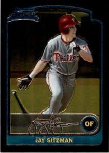 2003 BOWMAN CHROME - RC #313 JAY SITZMAN PHILADELPHIA PHILLIES