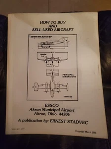 Vintage "How to Buy and Sell Used Aircraft by Ernest Stadvec ESSCO Akron Mun Apt - Picture 1 of 3