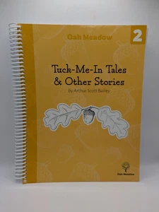 Oak Meadow Tuck-Me-In-Tales & Other Stories Grade 2 Arthur Scott Bailey UNUSED! - Picture 1 of 10