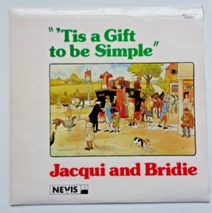 Jacqui and Bridie - Tis A Gift To Be Simple *** SIGNED *** Vinyl LP RECORD - Picture 1 of 5