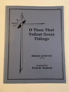 Sheet Music O Thou That Tellest Great Tidings - Brass Quintet Arr Fred M Hubbell - Picture 1 of 3