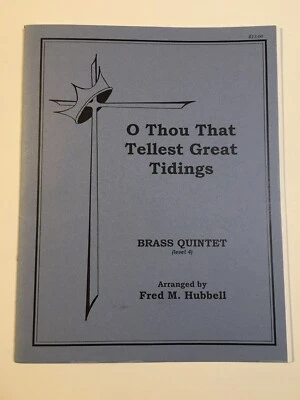 Sheet Music O Thou That Tellest Great Tidings - Brass Quintet Arr Fred M Hubbell - Image 1 of 3