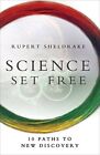 Science Set Free: 10 Paths to New Discovery. Sheldrake 9780770436728 New<|