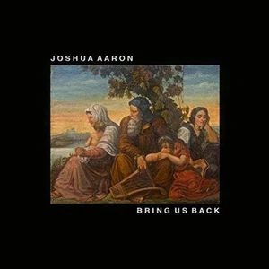 Joshua Aaron Bring us Back (EP) (CD) (UK IMPORT) - Picture 1 of 1